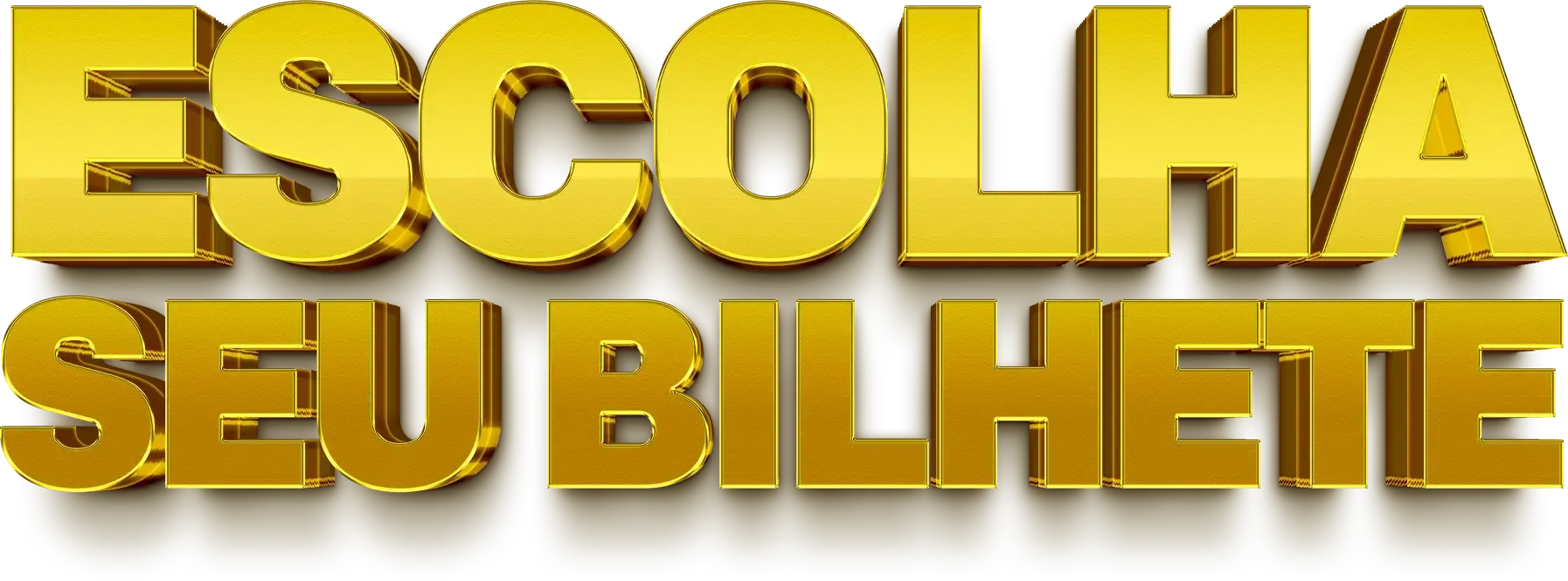 Escolha seu bilhete